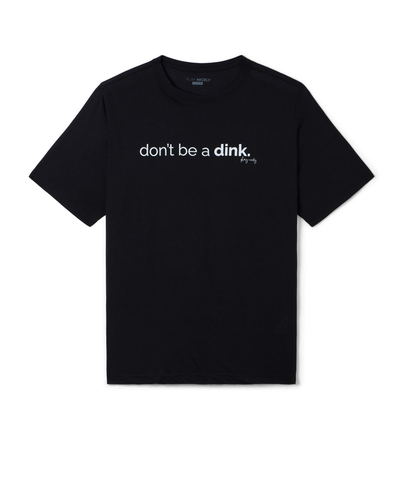 Don't be a Dink - Unisex Performance Tee